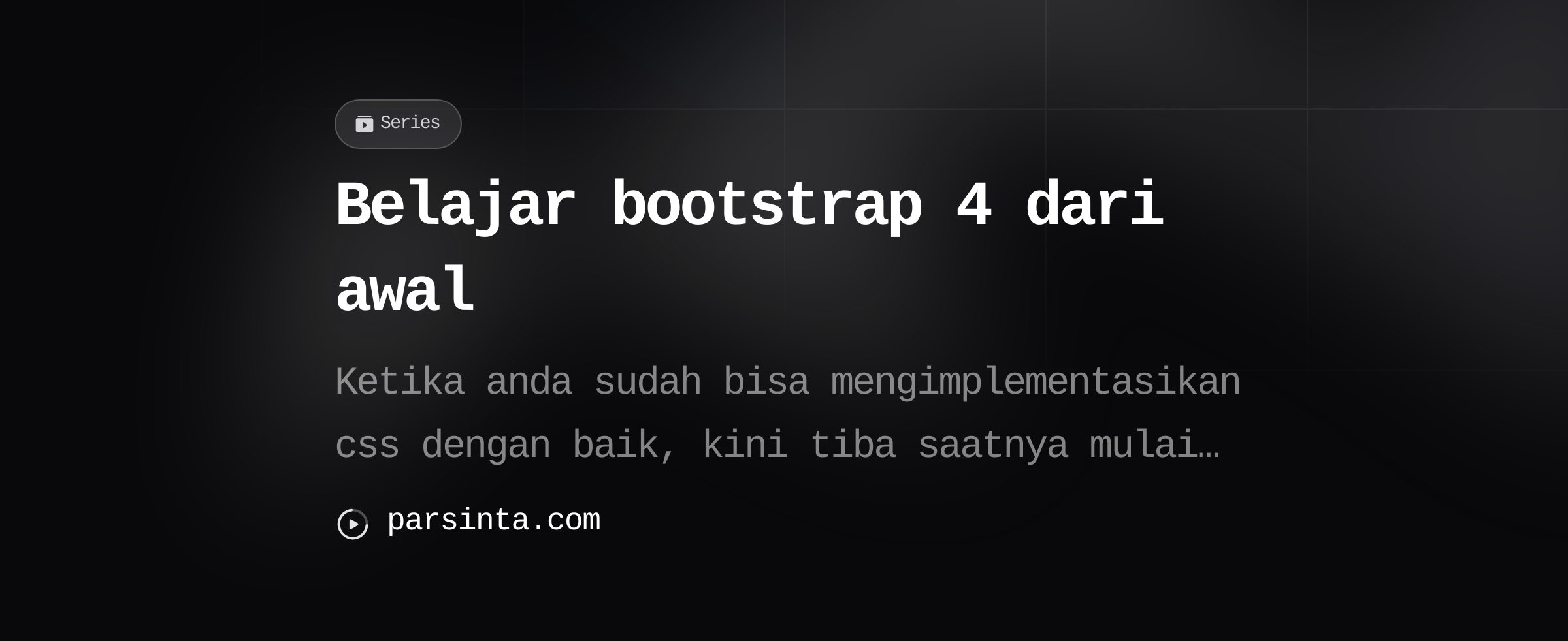 Belajar Bootstrap 4 Dari Awal / Parsinta