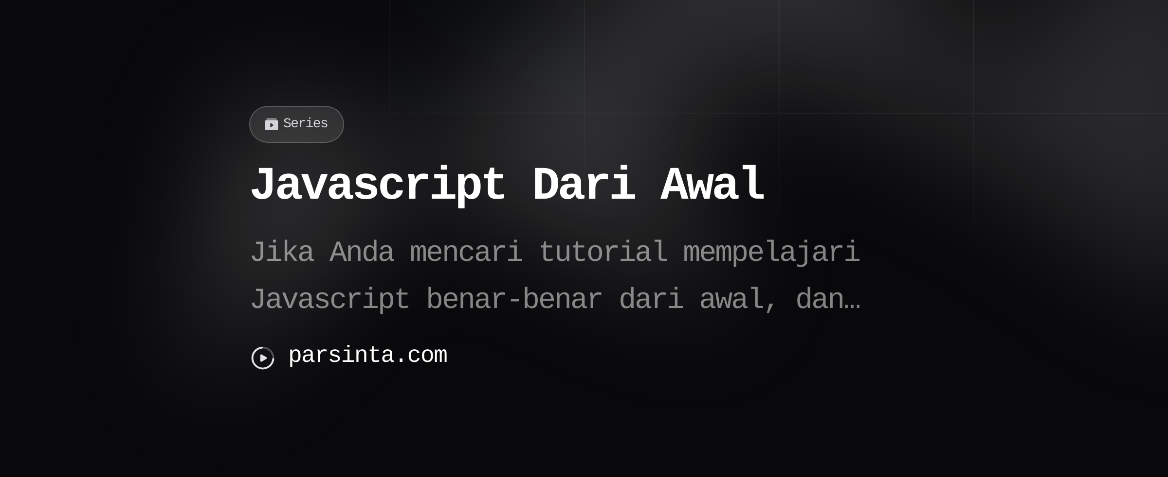 Javascript Dari Awal / Parsinta